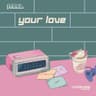 Your Love